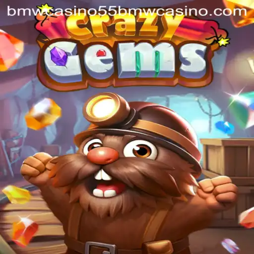 Unraveling the Excitement of CrazyGems and the Allure of 55bmw Casino