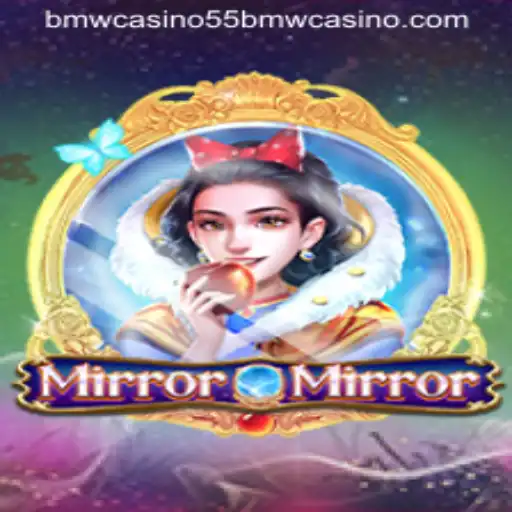 Exploring the Enchanting World of MirrorMirror and the Thrills of 55bmw Casino