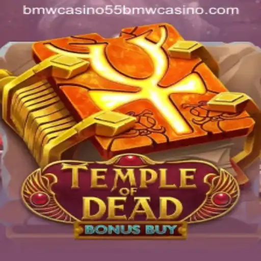 Discover the Excitement of TempleofDeadBonusBuy at 55BMW Casino