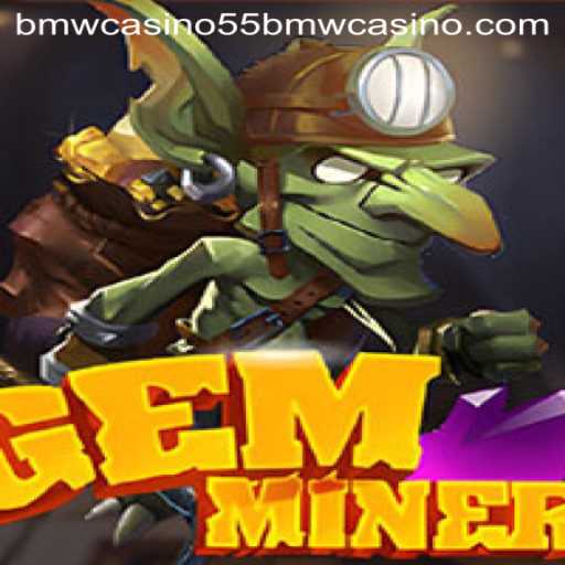 Exploring the Thrilling World of GemMiner: A Gem-Filled Casino Adventure