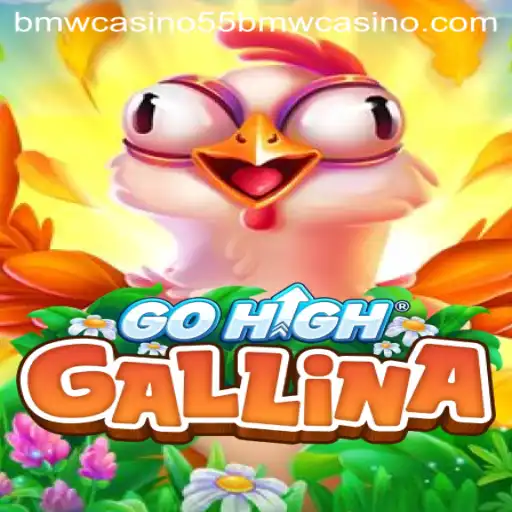 Exploring the Thrilling World of GoHighGallina and Its Connection to 55bmw Casino