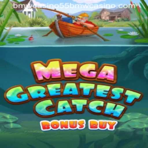 Explore the Exciting World of MegaGreatestCatchBonusBuy at 55BMW Casino