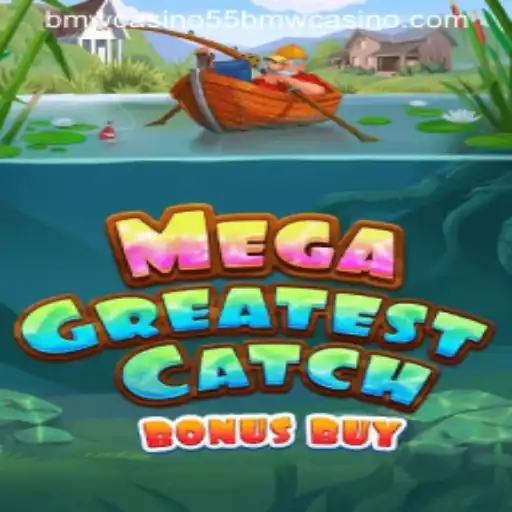 Explore the Exciting World of MegaGreatestCatchBonusBuy at 55BMW Casino