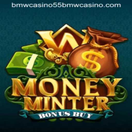 Exploring MoneyMinterBonusBuy: A Thrilling Casino Game at 55bmw