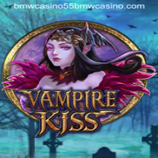 Exploring VampireKiss: A Thrilling Adventure in the World of 55bmw Casino