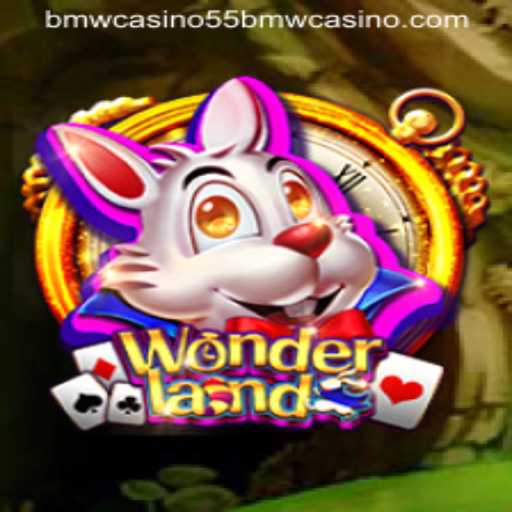 Discovering the Thrills of Wonderland: A 55bmw Casino Adventure